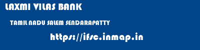 LAXMI VILAS BANK  TAMIL NADU SALEM SENDARAPATTY   ifsc code